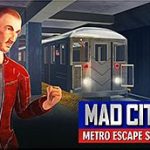 История побега из метро Mad City